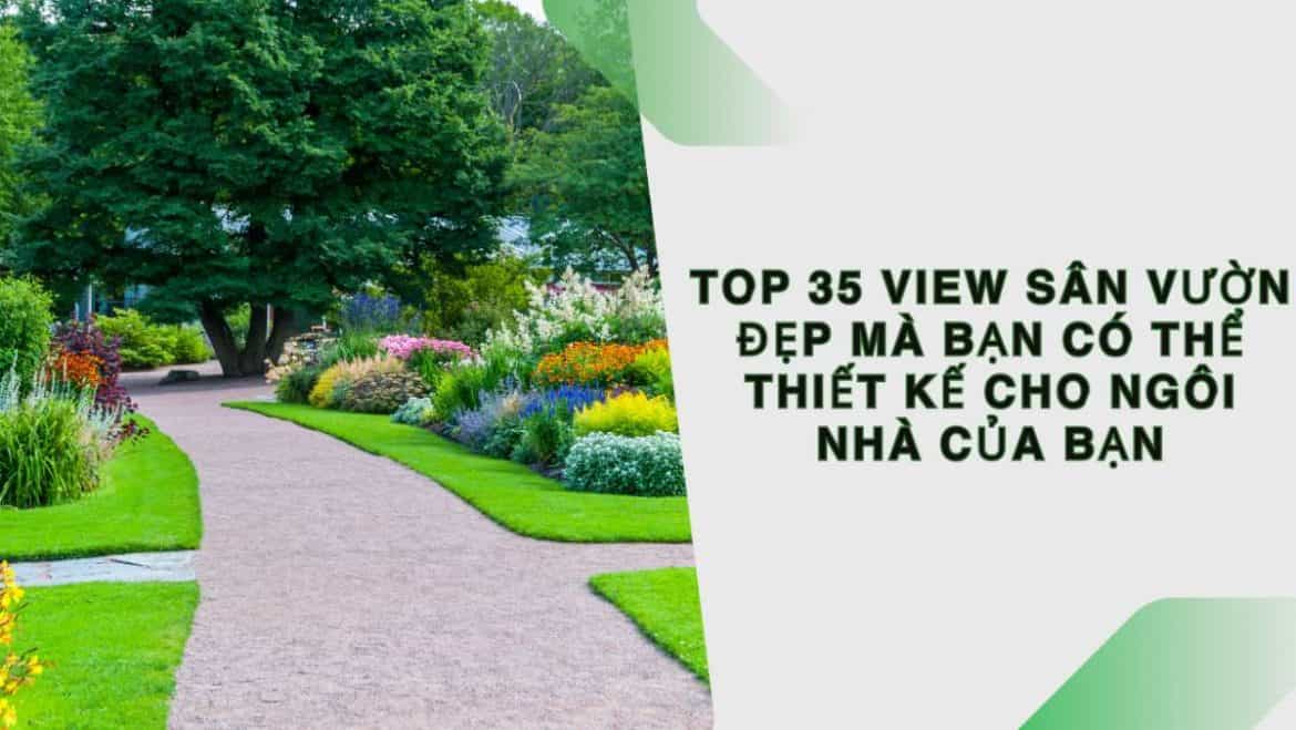 view sân vườn đẹp